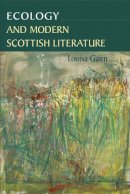 Louisa Gairn - Ecology and Modern Scottish Literature - 9780748633111 - V9780748633111