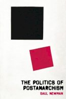 Saul Newman - The Politics of Postanarchism - 9780748634965 - V9780748634965