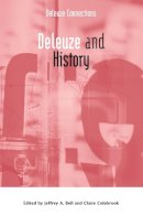 Jeffrey A. Bell (Ed.) - Deleuze and History - 9780748636099 - V9780748636099