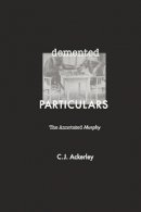 Chris Ackerley - Demented Particulars: The Annotated ´Murphy´ - 9780748641505 - V9780748641505