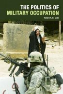 Peter Stirk - The Politics of Military Occupation - 9780748644841 - V9780748644841