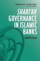 Zulkifli Hasan - Shari'ah Governance in Islamic Banks (Edinburgh Guides to Islamic Finance) - 9780748645572 - V9780748645572