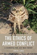 John W. Lango - The Ethics of Armed Conflict - 9780748645756 - V9780748645756