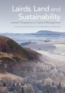 Jayne Glass - Lairds, Land and Sustainability: Scottish Perspectives on Upland Management - 9780748645909 - V9780748645909