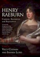 Viccy Coltman - Henry Raeburn: Critical Reception and International Reputation - 9780748654833 - V9780748654833