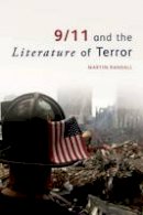 Martin Randall - 9/11 and the Literature of Terror - 9780748691197 - V9780748691197