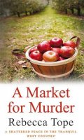 Rebecca Tope - Market for Murder - 9780749008949 - KYB0000420