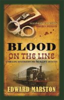 Edward Marston  - Blood on the Line: The bestselling Victorian mystery series - 9780749010577 - V9780749010577