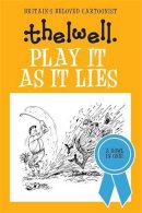 Norman Thelwell - Play It As It Lies: A witty take on golf from the legendary cartoonist - 9780749017118 - KMK0021748