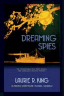 Laurie R. King - Dreaming Spies - 9780749018214 - V9780749018214