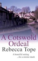 Rebecca Tope - A Cotswold Ordeal (Cotswold Mysteries) - 9780749082680 - KST0030847