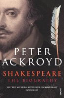 Peter Ackroyd - Shakespeare - 9780749386559 - 9780749386559
