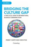 Canning International - Bridging the Culture Gap: A Practical Guide to International Business Communication - 9780749452742 - V9780749452742