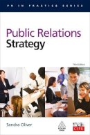 Fcipr Phd Sandra M Oliver - Public Relations Strategy - 9780749456405 - V9780749456405