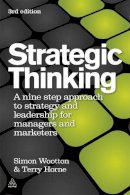 Simon Wootton - Strategic Thinking: A Step-by-step Approach to Strategy and Leadership - 9780749460778 - V9780749460778