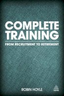 Robin Hoyle - Complete Training: From Recruitment to Retirement - 9780749468996 - V9780749468996