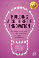 Cris Beswick - Building a Culture of Innovation: A Practical Framework for Placing Innovation at the Core of Your Business - 9780749474478 - V9780749474478