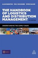 Alan Rushton - The Handbook of Logistics and Distribution Management: Understanding the Supply Chain - 9780749476779 - V9780749476779