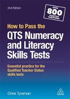 Chris John Tyreman - How to Pass the QTS Numeracy and Literacy Skills Tests: Essential Practice for the Qualified Teacher Status Skills Tests - 9780749478292 - V9780749478292