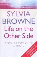 Sylvia Browne - Life on the Other Side - 9780749925352 - V9780749925352