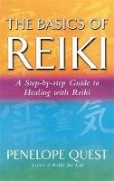 Penelope Quest - The Basics of Reiki: A Step-by-step Guide to Healing with Reiki - 9780749927745 - V9780749927745