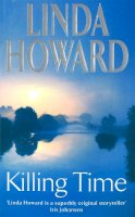 Linda Howard - Killing Time - 9780749936655 - KRA0007190