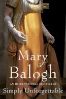Mary Balogh - Simply Unforgettable - 9780749936884 - V9780749936884