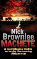 Nick Brownlee - Machete - 9780749942564 - V9780749942564