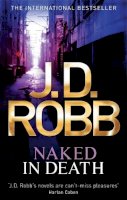 J. D. Robb - Naked In Death - 9780749954161 - 9780749954161