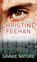 Christine Feehan - Savage Nature: Number 5 in series - 9780749954697 - V9780749954697