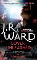 J. R. Ward - Lover Unleashed: Number 9 in series - 9780749955656 - V9780749955656