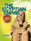 Ellis Roxburgh - Great Empires: The Egyptian Empire - 9780750296625 - V9780750296625