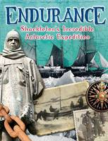 Anita Ganeri - Endurance: Shackleton´s Incredible Antarctic Expedition - 9780750297097 - V9780750297097