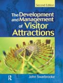 John Swarbrooke - Development and Management of Visitor Attractions - 9780750651691 - V9780750651691