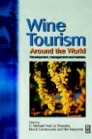 C. Michael Hall - Wine Tourism Around the World - 9780750654661 - V9780750654661