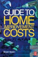 Bryan Spain - Guide to Home Improvement Costs - 9780750658737 - V9780750658737