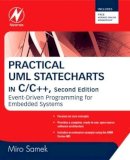 Miro Samek - Practical UML Statecharts in C/C++: Event-Driven Programming for Embedded Systems - 9780750687065 - V9780750687065