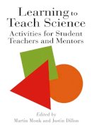 Justin Dillon - Learning to Teach Science: Activities for Student Teachers and Mentors - 9780750703857 - KEX0160865