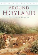 Geoffrey Howse - Around Hoyland - 9780750922685 - V9780750922685
