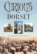 Derrick Warren - Curious Dorset - 9780750937337 - V9780750937337