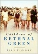 Doris M Bailey - Children of Bethnal Green - 9780750938150 - V9780750938150