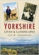 Ian Emberson - Yorkshire Lives and Landscapes - 9780750944663 - V9780750944663