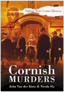 John Van Der Kiste - Cornish Murders - 9780750947077 - V9780750947077