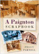 Peggy Parnell - A Paignton Scrapbook - 9780750947398 - V9780750947398