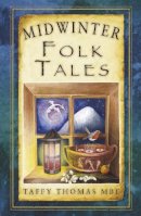 Taffy Thomas - Midwinter Folk Tales - 9780750955881 - V9780750955881