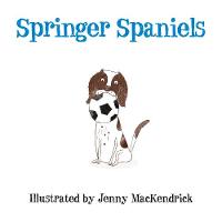 Jenny Mackendrick - Springer Spaniels - 9780750963985 - V9780750963985