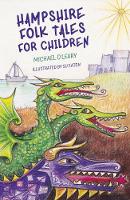 Michael L. O´leary - Hampshire Folk Tales for Children - 9780750964845 - V9780750964845