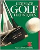 Malcolm Campbell - Ultimate Golf Techniques - 9780751305944 - KEX0237790