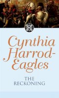 Cynthia Harrod-Eagles - The Reckoning: The Morland Dynasty, Book 15 - 9780751500585 - V9780751500585