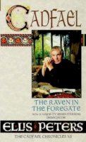 Ellis Peters - The Raven In The Foregate: 12 - 9780751517408 - V9780751517408